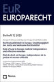 Rechtsstaatlichkeit in Europa: Unabhängigkeit der Justiz und wirksame Rechtsmittel | Rule of Law in Europe: Judicial independence and effective remedies | État de droit en Europe: indépendance de la justice et recours effectif